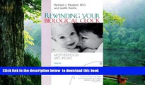 FREE [DOWNLOAD]  Rewinding Your Biological Clock: Motherhood Late in Late  DOWNLOAD ONLINE