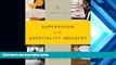 Read Online Supervision in the Hospitality Industry For Kindle