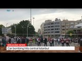 Car bombing hits central Istanbul, Randolph Nogel reports