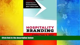 Read Online Hospitality Branding (Cornell Hospitality Management: Best Practices) For Kindle