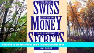 PDF [FREE] DOWNLOAD  Swiss Money Secrets: How You Can Legally Hide Your Money In Switzerland