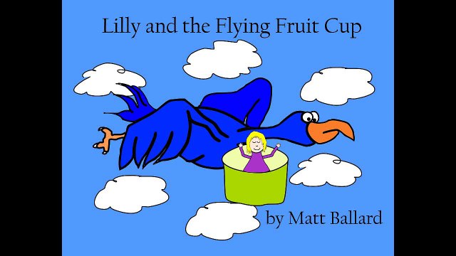 Lilly and the Flying Fruit Cup - Stories for Children Books Kids Stories Short Story Children Edu