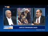 Suriye'de Yaşananlar ve Suriye Türkmenleri - Düşünce Avazı - TRT Avaz