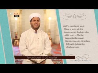 Tevbe Suresi / 17-20. Ayetler - Tamer Alat - Gönül Dilinden - TRT Avaz