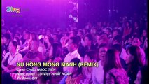 Nu-Hong-Mong-Manh-Remix-Liveshow-Chau-Ngoc-Tien