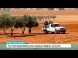Fighting Daesh: Turkish backed rebels capture Dabiq in Syria