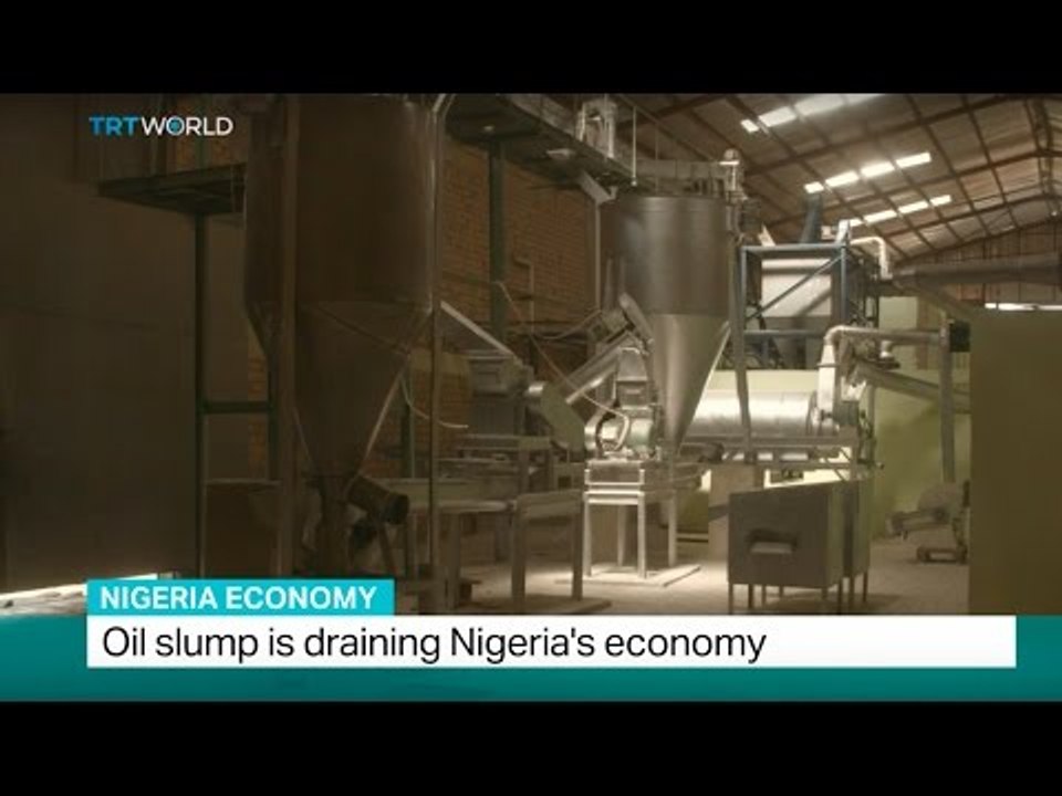 Nigeria Economy: Oil slump is draining Nigeria's economy