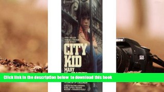 PDF  City Kid Mary MacCracken Full Book