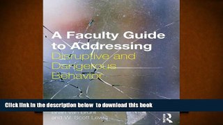 Audiobook  A Faculty Guide to Addressing Disruptive and Dangerous Behavior Brian Van Brunt Full Book