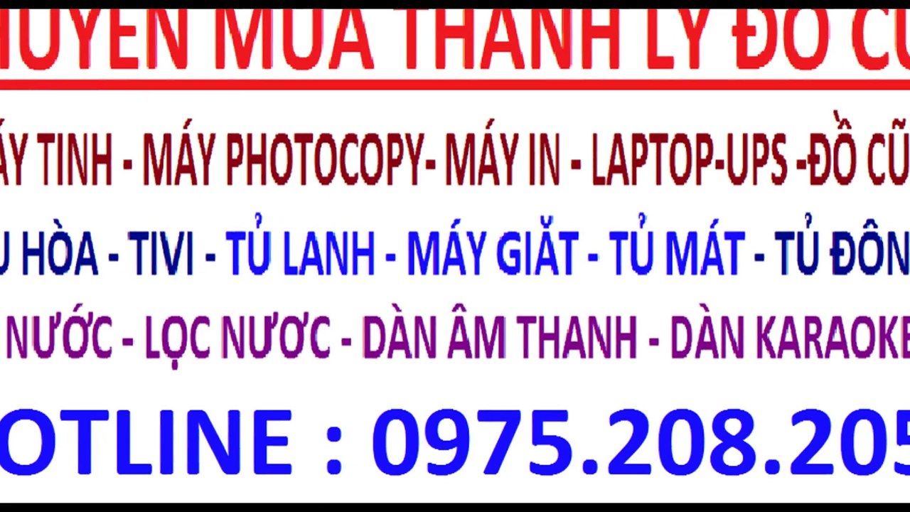 mua máy in cũ , mua máy tính cu ,mua laptop cũ , mua máy photocopy , mau man hình cũ , mua tivi cũ , mua điều hòa cũ ,tủ