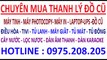 mua may in cu , mua may tinh cu , mua laptop cu , mua man hinh cu , may photocopy , ups, dieu hoa , tivi , tu lanh ,do c