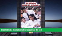 Read Online  School Dress Codes: A Pro/Con Issue (Hot Pro/Con Issues) Barbara Cruz Full Book