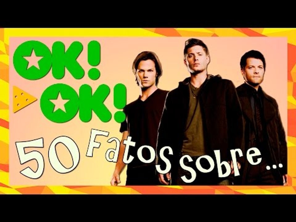 50 FATOS SOBRE SUPERNATURAL