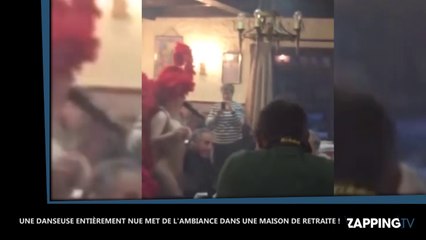Une danseuse nue fait le show dans une maison de retraite !
