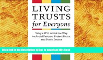 PDF  Living Trusts for Everyone: Why a Will is Not the Way to Avoid Probate, Protect Heirs, and