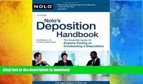 Read Online  Nolo s Deposition Handbook: The Essential Guide for Anyone Facing or Conducting a