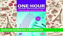 PDF [FREE] DOWNLOAD  One-Hour College Application Essay: Write Your College Admission Essay Today