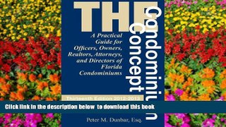 FREE [DOWNLOAD] The Condominium Concept (Condominium Concept: A Practical Guide for Officers,