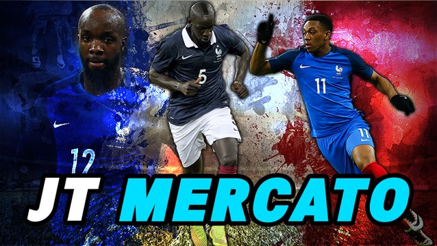 Journal du Mercato : les Bleus qui vont dynamiter le mercato