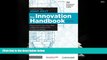 PDF [DOWNLOAD] The Innovation Handbook: How to Profit from Your Ideas, Intellectual Property and