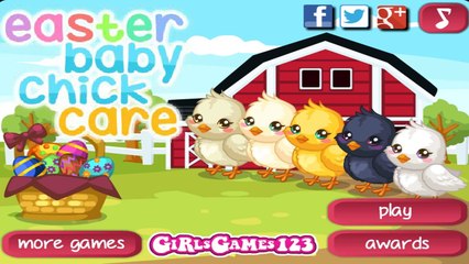 Easter Baby Chick Care | Best Game for Little Girls - Baby Games To Play