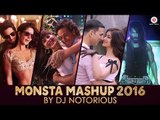 Monsta Mashup 2016 - Best of Bollywood - DJ Notorious - Lijo George - YouTube