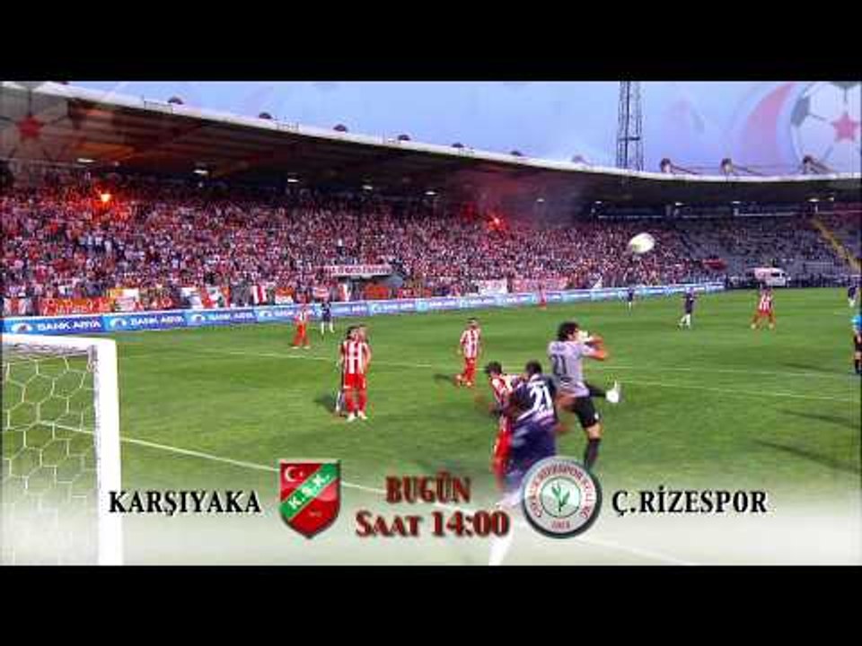 KARSIYAKA - CAYKUR RIZE BUGUN