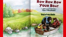 Row, Row, Row Your Boat Childrens Nursery Rhyme Song | Iza Trapanis Book Version | Patty Shukla