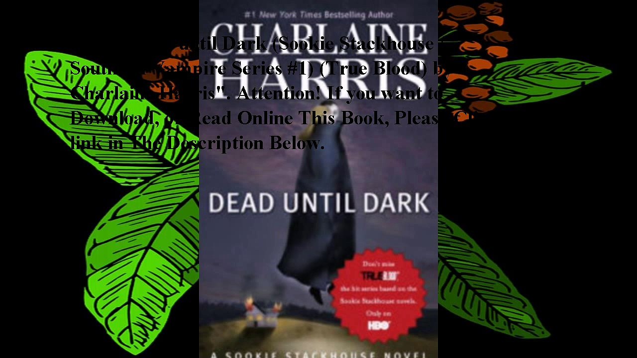 Download Dead until Dark (Sookie Stackhouse / Southern Vampire Series #1) (True Blood) ebook PDF