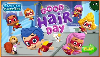 Bubble Guppies Nickelodeon Cartoon Games - Good Hair Day - Nick Jr. Games For Kids - Bubble Guppies