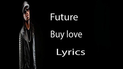 Future Buy Love Lyrics 🎶 – Find Out the Meaning Behind the Song
