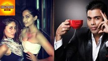Kareena Kapoor & Sonam Kapoor To Be Next Guests On Koffee With Karan 5? | Bollywod Asia