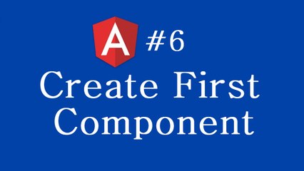 Angular 2 Tutorial - 6 - Creating Your First Component