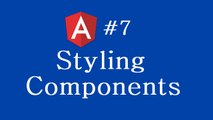 Angular 2 Tutorial - 7 - Styling Components