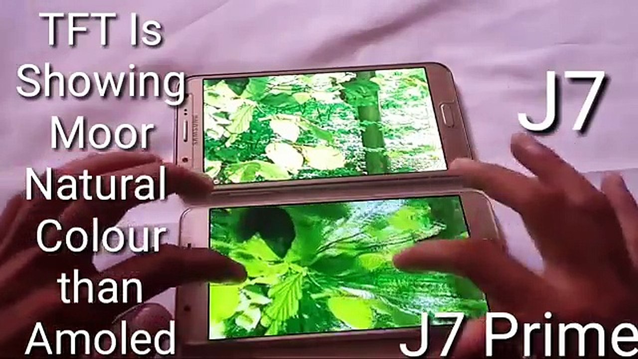 Samsung Galaxy J7 Prime Display TFT Test Compare With J7 Super Amoled