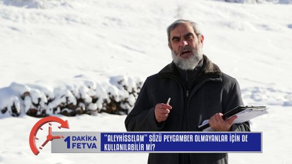 209)  'Aleyhisselam' sözü peygamber olmayanlar için de kullanılabilir mi? /Birfetva - Nureddin YILDIZ