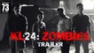 KL24 Zombies [Trailer]