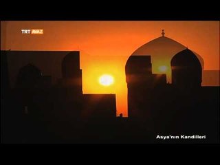 Asya'nın Kandilleri (Buhara) / TRT Avaz