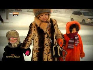 Yakutistan'da Dünyanın En Soğuk Şehri - Turandakiler - TRT Avaz