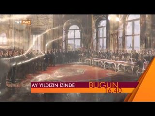 Ay Yıldızın İzinde (20 Nisan 2015 Tanıtım) - TRT Avaz