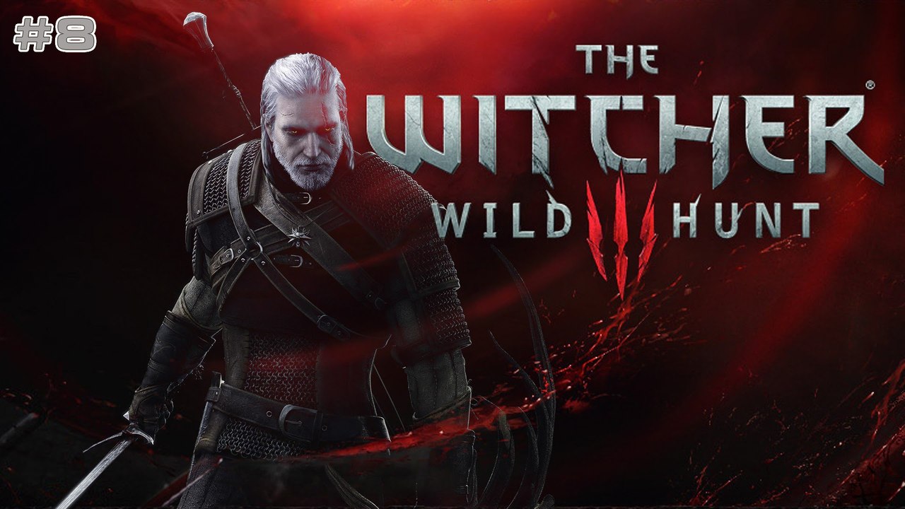The Witcher 3: Wild hunt Part8