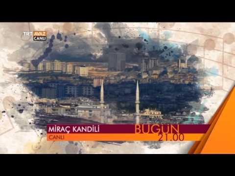 Miraç Kandili (15 Mayıs 2015 Tanıtım) - TRT Avaz