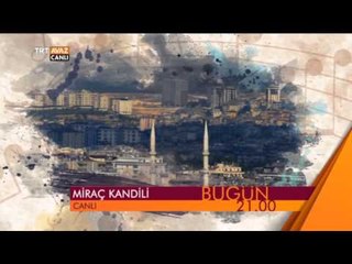 Miraç Kandili (15 Mayıs 2015 Tanıtım) - TRT Avaz