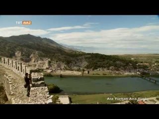 Arnavutluk İşkodrayı Gezelim - TRT Avaz