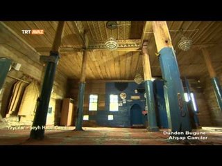 Yaycılar - Şeyh Habil Camii - Ahşap Camiler - TRT Avaz