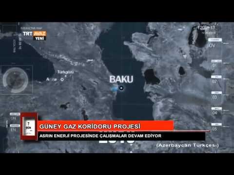 Asrın Enerji Projesi - Güney Gaz Koridoru Projesi - 7. Gün - TRT Avaz