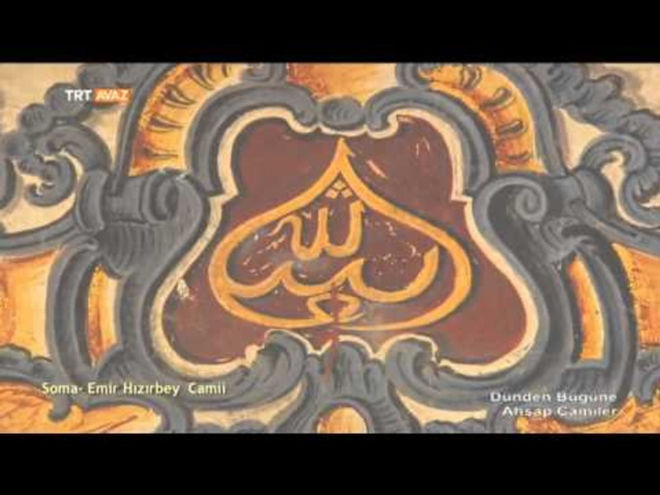 Soma - Emir Hızırbey Camii - Dünden Bugüne Ahşap Camiler - TRT Avaz