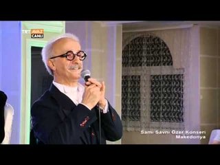 Sami Savni Özer Konseri / Makedonya - TRT Avaz