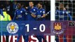 All Goals & highlights - Leicester City 1-0 West Ham - 31.12.2016ᴴᴰ