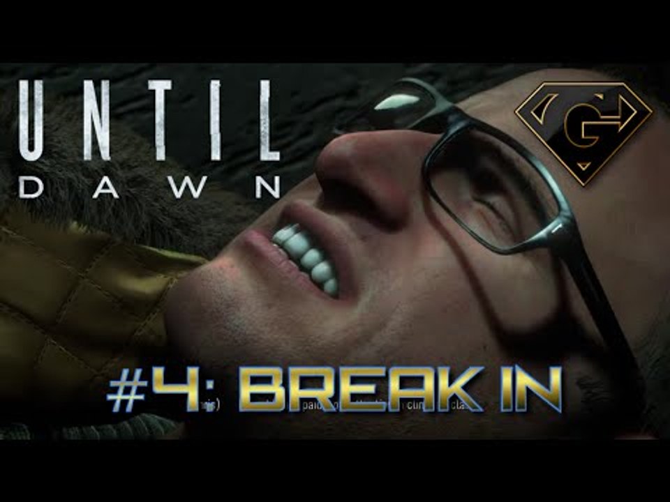 Until Dawn: Part 4 - Break In